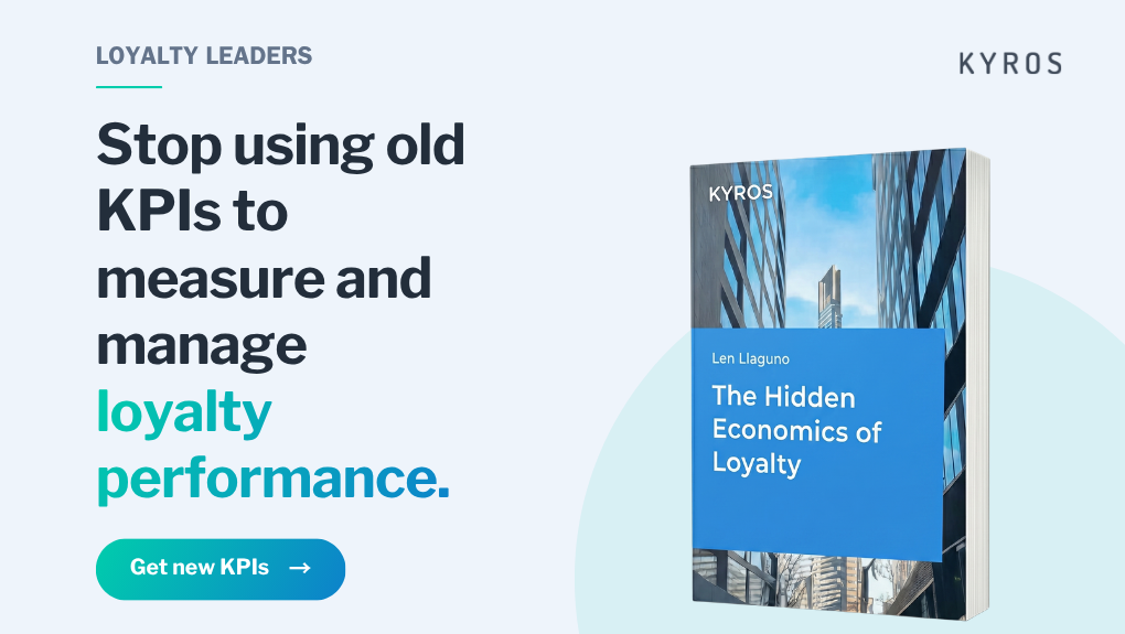 KYROS - Stop Using Old KPIs to Measure and Manage Loyalty Performance